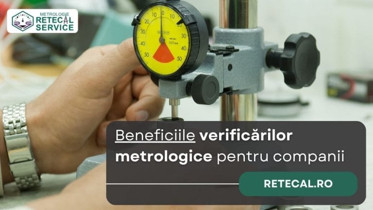 Beneficiile verificărilor metrologice pentru companii